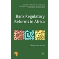 thumbnail image 1 of Palgrave MacMillan Studies in Banking an Bank Regulatory Reforms in Africa, (Hardcover), 1 of 1