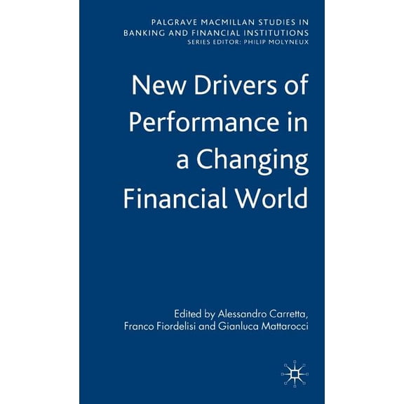 Palgrave MacMillan Studies in Banking an New Drivers of Performance in a Changing World, (Hardcover)