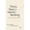 thumbnail image 1 of Palgrave MacMillan Studies in Banking an Thirty Years of Islamic Banking: History, Performance and Prospects, (Hardcover), 1 of 1