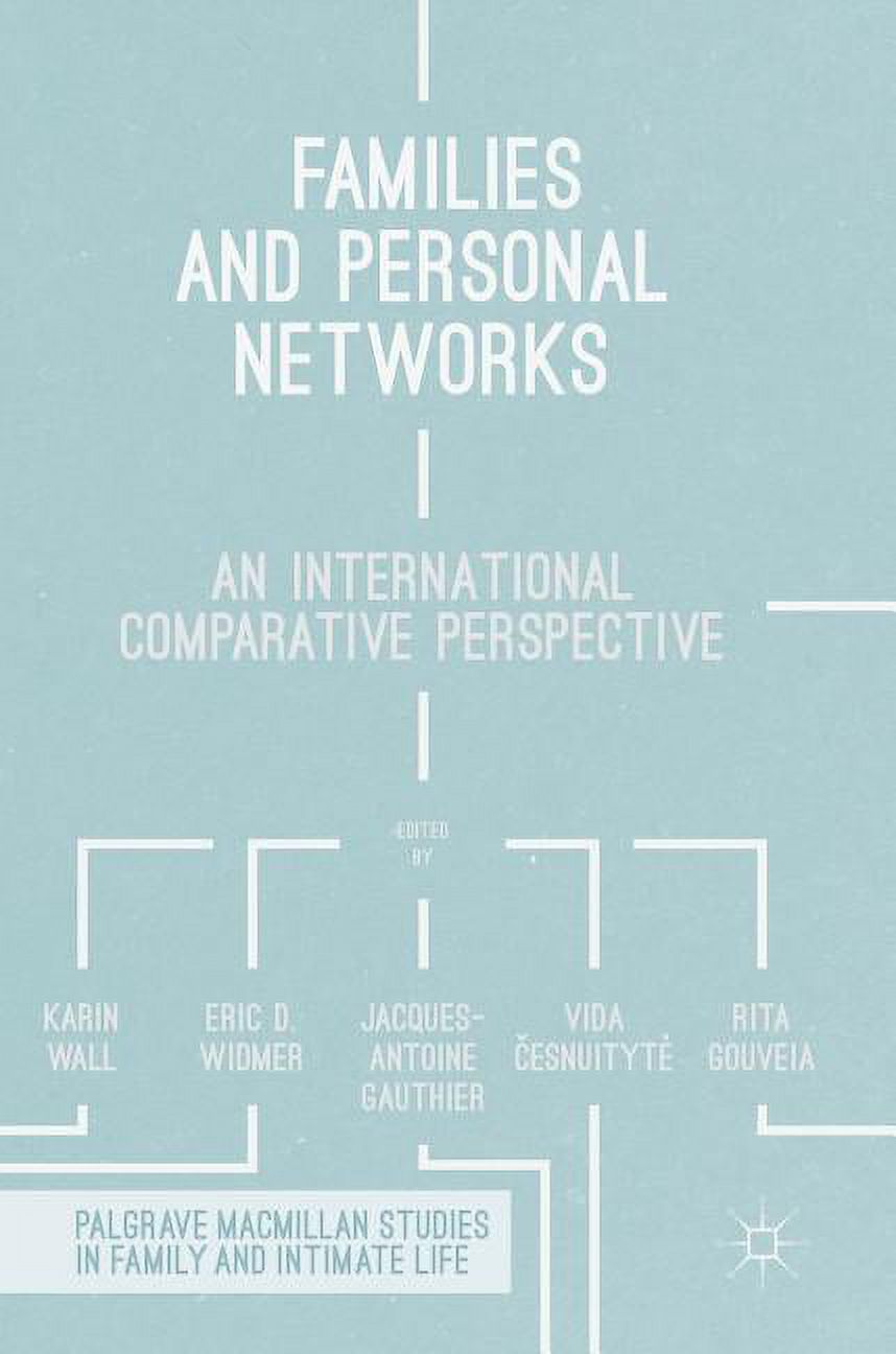 Palgrave MacMillan Studies in Family and Intimate Life: Families and Personal Networks: An International Comparative Perspective (Hardcover) - image 1 of 1