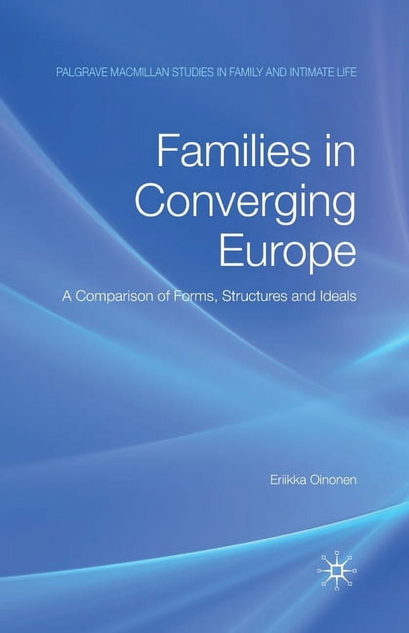 Palgrave MacMillan Studies in Family and Intimate Life Families in