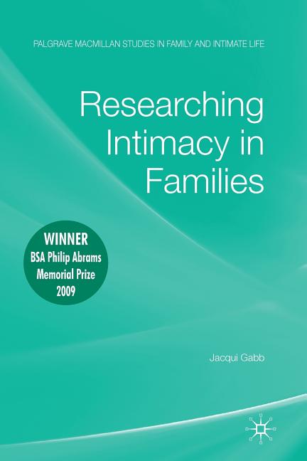 Palgrave MacMillan Studies in Family and Intimate Life: Researching Intimacy in Families (Paperback) - image 1 of 1