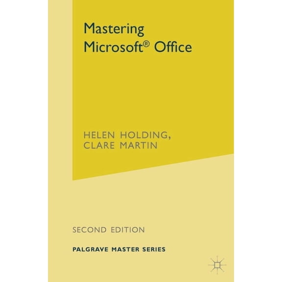Palgrave Master Series (Computing) Mastering Microsoft Office, Book 8, (Paperback)