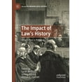 thumbnail image 1 of Palgrave Modern Legal History The Impact of Law's History: What's Past Is Prologue, (Paperback), 1 of 1