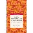 thumbnail image 1 of Palgrave Pivot Erotic Memoirs and Postfeminism: The Politics of Pleasure, (Hardcover), 1 of 1