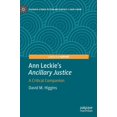 thumbnail image 1 of Palgrave Science Fiction and Fantasy: A  Ann Leckie's Ancillary Justice: A Critical Companion, (Hardcover), 1 of 1