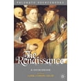 thumbnail image 1 of Palgrave Sourcebooks The Renaissance: A Sourcebook, Book 5, (Paperback), 1 of 1