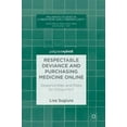 thumbnail image 1 of Palgrave Studies in Cybercrime and Cyber Respectable Deviance and Purchasing Medicine Online: Opportunities and Risks for Consumers, (Hardcover), 1 of 1
