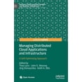 thumbnail image 1 of Palgrave Studies in Digital Business & E Managing Distributed Cloud Applications and Infrastructure: A Self-Optimising Approach, (Hardcover), 1 of 1