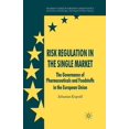 thumbnail image 1 of Palgrave Studies in European Union Polit Risk Regulation in the Single Market: The Governance of Pharmaceuticals and Foodstuffs in the European Union, (Paperback), 1 of 1