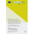 thumbnail image 1 of Palgrave Studies in Impact Finance Microfinance, EU Structural Funds and Capacity Building for Managing Authorities: A Comparative Analysis of European Con, (Hardcover), 1 of 1