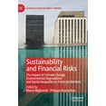thumbnail image 1 of Palgrave Studies in Impact Finance Sustainability and Financial Risks: The Impact of Climate Change, Environmental Degradation and Social Inequality on Fin, (Hardcover), 1 of 1