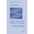 thumbnail image 1 of Palgrave Studies in Language History and Changes in Complementation in British and American English: Corpus-Based Studies on Non-Finite Complements in Recent Eng, (Hardcover), 1 of 1