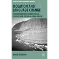 thumbnail image 1 of Palgrave Studies in Language Variation Isolation and Language Change: Contemporary and Sociohistorical Evidence from Tristan Da Cunha English, (Hardcover), 1 of 1