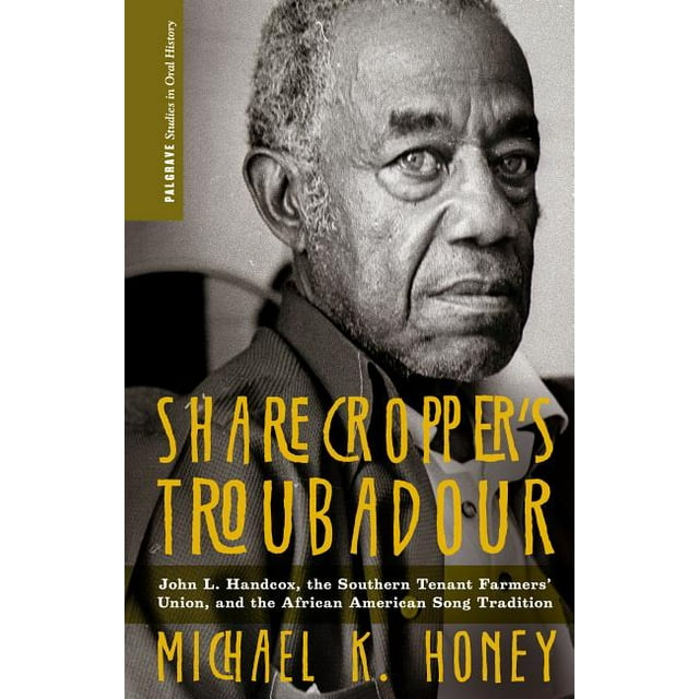 Palgrave Studies in Oral History Sharecropper's Troubadour John L