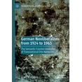 thumbnail image 1 of Palgrave Studies in Political History German Neoliberalism from 1924 to 1963: The Semantic Counter-Revolution of Transnational Elite Networks, (Hardcover), 1 of 1