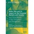 thumbnail image 1 of Palgrave Studies in Sustainable Business Water Risk and Its Impact on the Financial Markets and Society: New Developments in Risk Assessment and Management, (Hardcover), 1 of 1