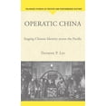 thumbnail image 1 of Palgrave Studies in Theatre and Performa Operatic China Operatic China: Staging Chinese Identity Across the Pacific Staging Chinese Identity Across the Pacific, (Hardcover), 1 of 1