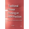 thumbnail image 1 of Palgrave Studies in Chinese Management Traditional Chinese Thinking on HRM Practices: Heritage and Transformation in China, (Paperback), 1 of 1