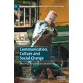 thumbnail image 1 of Palgrave Studies in Communication for So Communication, Culture and Social Change: Meaning, Co-Option and Resistance, (Hardcover), 1 of 1