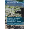 thumbnail image 1 of Palgrave Studies in Cultural Heritage an Dissonant Heritages and Memories in Contemporary Europe, (Hardcover), 1 of 1