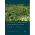 thumbnail image 1 of Palgrave Studies in Economic History Agricultural Development in the World Periphery: A Global Economic History Approach, (Paperback), 1 of 1