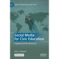 Palgrave Studies in Educational Media Social Media for Civic Education