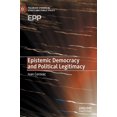 thumbnail image 1 of Palgrave Studies in Ethics and Public Po Epistemic Democracy and Political Legitimacy, (Hardcover), 1 of 1