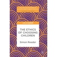 thumbnail image 1 of Palgrave Studies in Ethics and Public Po The Ethics of Choosing Children, (Hardcover), 1 of 1