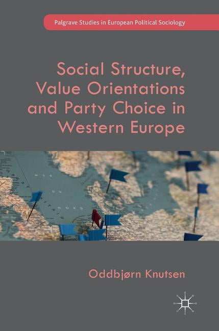 Palgrave Studies in European Political S Social Structure, Value ...