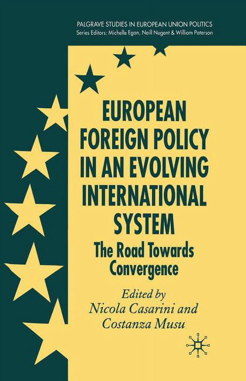The Evolving Landscape of European Foreign Policy The Evolving Landscape of European Foreign Policy