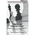 thumbnail image 1 of Palgrave Studies in International Relati Making EU Foreign Policy: National Preferences, European Norms and Common Policies, (Hardcover), 1 of 1