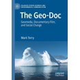 thumbnail image 1 of Palgrave Studies in Media and Environmen The Geo-Doc: Geomedia, Documentary Film, and Social Change, (Paperback), 1 of 1