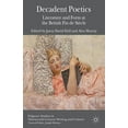 thumbnail image 1 of Palgrave Studies in Nineteenth-Century W Decadent Poetics: Literature and Form at the British Fin de SiÃ¨cle, (Hardcover), 1 of 1