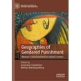 thumbnail image 1 of Palgrave Studies in Prisons and Penology Geographies of Gendered Punishment: Women's Imprisonment in Global Context, (Hardcover), 1 of 1
