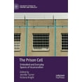 thumbnail image 1 of Palgrave Studies in Prisons and Penology The Prison Cell: Embodied and Everyday Spaces of Incarceration, (Hardcover), 1 of 1