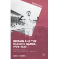 thumbnail image 1 of Palgrave Studies in Sport and Politics Britain and the Olympic Games, 1908-1920: Perspectives on Participation and Identity, (Hardcover), 1 of 1