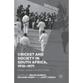 thumbnail image 1 of Palgrave Studies in Sport and Politics Cricket and Society in South Africa, 1910-1971: From Union to Isolation, (Hardcover), 1 of 1