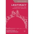 thumbnail image 1 of Palgrave Studies in Urban Anthropology Legitimacy: Ethnographic and Theoretical Insights, (Hardcover), 1 of 1