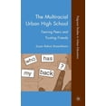 thumbnail image 1 of Palgrave Studies in Urban Education The Multiracial Urban High School: Fearing Peers and Trusting Friends, (Hardcover), 1 of 1
