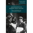 thumbnail image 1 of Palgrave Studies in the History of Child Adolescence in Modern Irish History, (Hardcover), 1 of 1