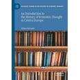 thumbnail image 1 of Palgrave Studies in the History of Econo An Introduction to the History of Economic Thought in Central Europe, (Paperback), 1 of 1
