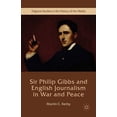 thumbnail image 1 of Palgrave Studies in the History of the M Sir Philip Gibbs and English Journalism in War and Peace, (Hardcover), 1 of 1