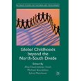 thumbnail image 1 of Palgrave Studies on Children and Develop Global Childhoods Beyond the North-South Divide, (Paperback), 1 of 1