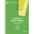 thumbnail image 1 of Palgrave Studies on Norbert Elias Dynamics of Gender Relations: Process-Sociological Perspectives, (Hardcover), 1 of 1