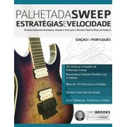 Palhetada Sweep - Estratégias e Velocidade Paperback