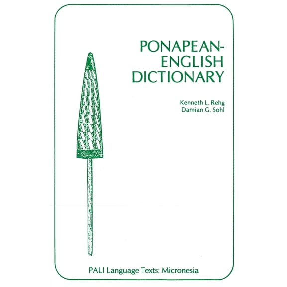 Pali Language Texts--Micronesia Ponapean-English Dictionary, (Paperback)