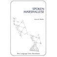 thumbnail image 1 of Pali Language Texts--Micronesia Spoken Marshallese: An Intensive Language Course with Grammatical Notes and Glossary, (Paperback), 1 of 1
