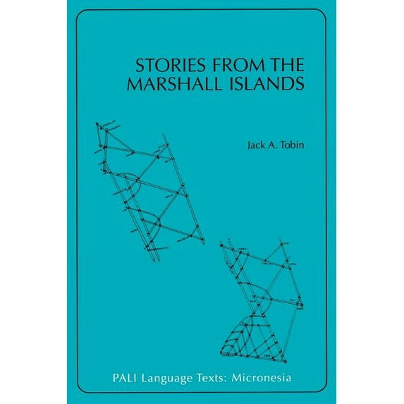 Pali Language Texts--Micronesia Stories from the Marshall Islands, (Paperback)