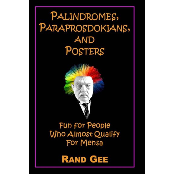 Palindromes, Paraprosdokians, and Posters, (Paperback)